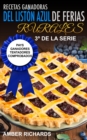 Recetas Ganadoras del Liston Azul de Ferias Rurales:  Pays Ganadores Tentadores Comprobados - eBook