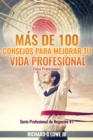 Mas de 100 Consejos para Mejorar Tu Vida Profesional: Etica Profesional - eBook
