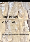 The Nazis and Evil: The Annihilation of the Human Being - eBook