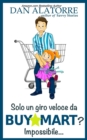 Solo un giro veloce da BuyMart? Impossibile... - eBook