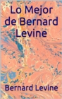 Lo Mejor de Bernard Levine - eBook