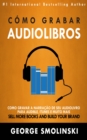 Como grabar audiolibros - eBook