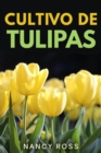 Cultivo de Tulipas - eBook