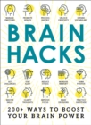 Brain Hacks : 200+ Ways to Boost Your Brain Power - eBook