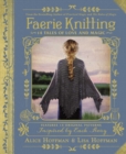 Faerie Knitting : 14 Tales of Love and Magic - eBook