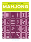 The Little Book of Mahjong : Learn How to Play, Score, and Win - eBook