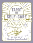 Tarot for Self-Care : How to Use Tarot to Manifest Your Best Self - Book