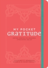 My Pocket Gratitude : Anytime Exercises for Awareness, Appreciation, and Joy - eBook