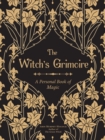 Grimoire : A Personal—& Magical—Record of Spells, Rituals, & Divinations - Book