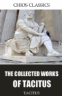 The Collected Works of Tacitus - eBook