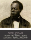 Twenty-Two Years a Slave, and Forty Years a Freeman - eBook