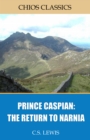 Prince Caspian: The Return to Narnia - eBook