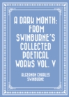 A Dark Month: From Swinburne's Collected Poetical Works Vol. V - eBook