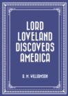 Lord Loveland Discovers America - eBook