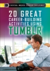 20 Great Career-Building Activities Using Tumblr - eBook