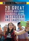 20 Great Career-Building Activities Using Instagram and Snapchat - eBook