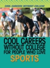 Cool Careers Without College for People Who Love Sports - eBook