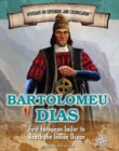 Bartolomeu Dias : First European Sailor to Reach the Indian Ocean - eBook
