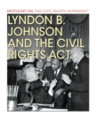 Lyndon B. Johnson and the Civil Rights Act - eBook