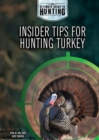 Insider Tips for Hunting Turkey - eBook