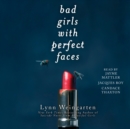 Bad Girls with Perfect Faces - eAudiobook