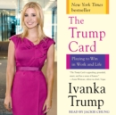 Trump Card : Playing to Win in Work and Life - eAudiobook