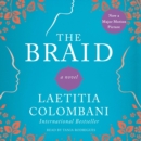 The Braid : A Novel - eAudiobook