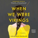 When We Were Vikings - eAudiobook