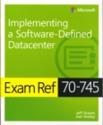 Exam Ref 70-745 Implementing a Software-Defined DataCenter - Book