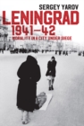 Leningrad 1941 - 42 : Morality in a City under Siege - eBook