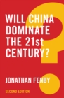 Will China Dominate the 21st Century? - Book