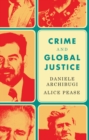 Crime and Global Justice : The Dynamics of International Punishment - Book
