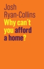 Why Can't You Afford a Home? - eBook