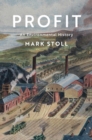 Profit : An Environmental History - Book