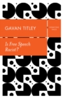 Is Free Speech Racist? - Book