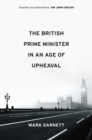 The British Prime Minister in an Age of Upheaval - eBook