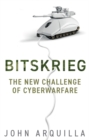Bitskrieg : The New Challenge of Cyberwarfare - eBook