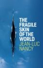 The Fragile Skin of the World - Book