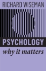 Psychology : Why It Matters - Book
