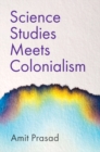 Science Studies Meets Colonialism - eBook