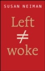 Left Is Not Woke - eBook