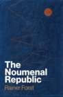 The Noumenal Republic : Critical Constructivism After Kant - Book