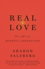 Real Love : The Art of Mindful Connection - Book
