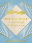 Off The Shelf : A Celebration of Bookshops in Verse - Book