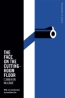 The Face on the Cutting-Room Floor - Book