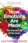 How Emotions Are Made : The Secret Life of the Brain - eBook