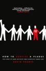 How to Survive a Plague : The Story of How Activists and Scientists Tamed AIDS - Book