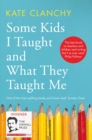 Some Kids I Taught and What They Taught Me - Book