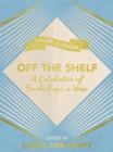 Off The Shelf : A Celebration of Bookshops in Verse - eBook