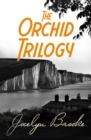 The Orchid Trilogy : The Military Orchid, A Mine of Serpents, The Goose Cathedral - Book